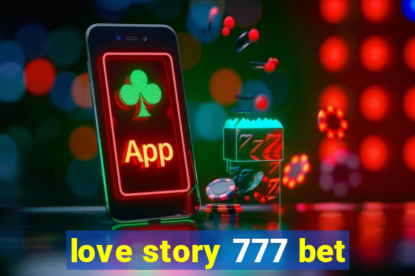 love story 777 bet